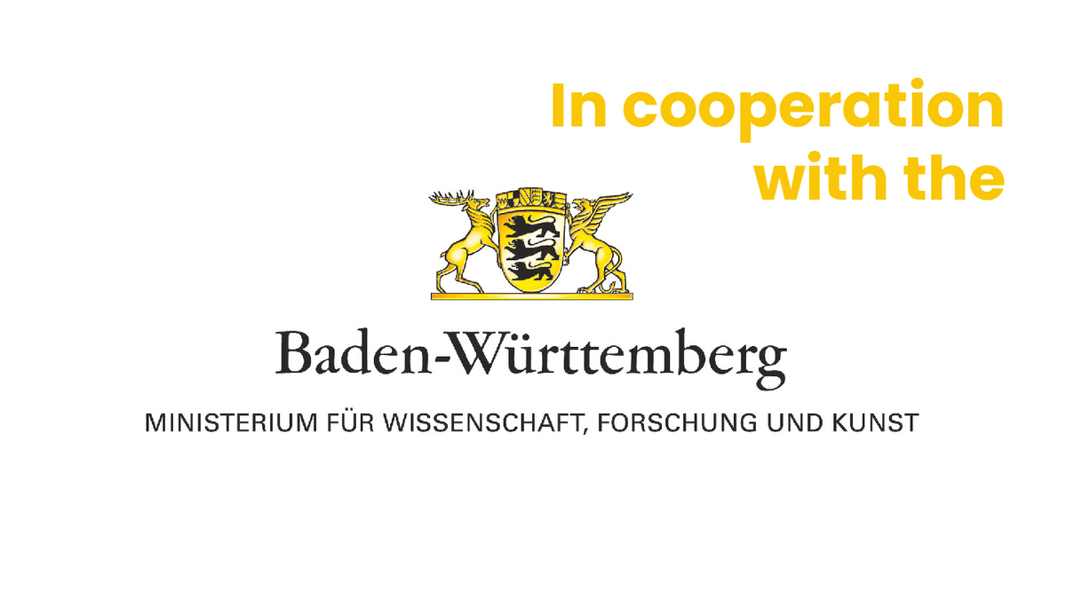 In cooperation with the Ministry for Science, Research and Arts Baden-Württemberg